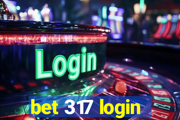 bet 317 login